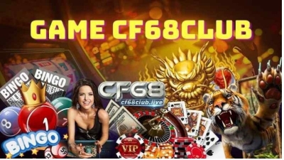 CF68 Nhà cái hàng đầu Việt Nam với kho game giải trí đa dạng