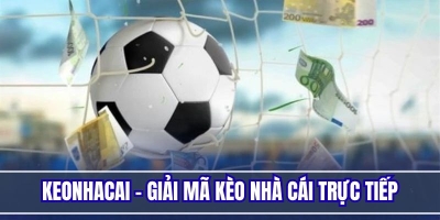 Keonhacai | Giải mã kèo nhà cái Chokeo1.me trực tiếp uy tín