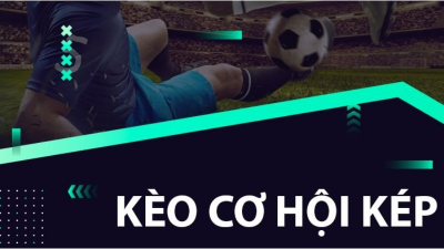 Kèo cơ hội kép (Double Chance) có tỷ lệ trúng thưởng cao